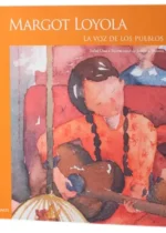 Margot Loyola La voz de los pueblos