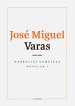 Narrativa completa vol. I. Novelas I