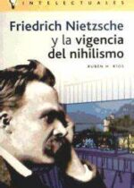 Friedrich Nietzsche y la vigencia del nihilismo