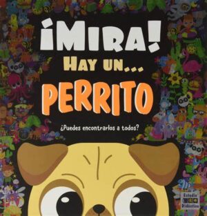 ¡Mira! Hay un... Perrito