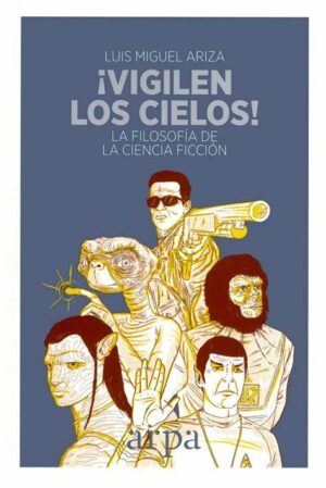 ¡Vigilen los cielos!