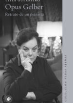 Opus Gelber. Retrato de un pianista