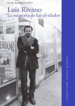 Luis Rivano. La memoria de los olvidados