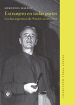Extranjero en todas partes. Los días argentinos de Witold Gombrowicz