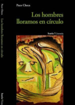 Los hombres lloramos en círculo