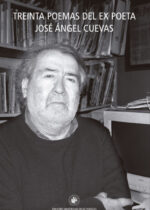 Treinta poemas del ex poeta