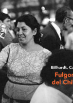 Fulgor y muerte del Chile popular