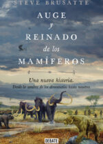 Auge y reinado de los mamíferos
