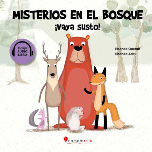 Misterios en el bosque. ¡Vaya susto!