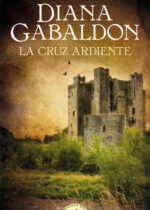 La cruz ardiente. Serie Outlander 5