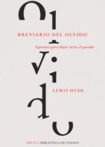 Breviario del olvido. Apuntes para dejar atrás el pasado