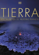 Tierra. Los secretos de nuestro planeta