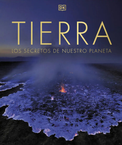 Tierra. Los secretos de nuestro planeta