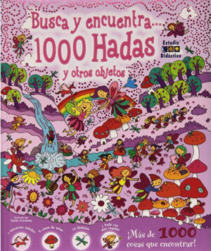 Busca y encuentra... 1000 hadas y otros objetos