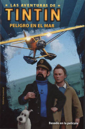 Las aventuras de Tintín. Peligro en el mar