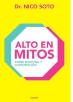 Alto en mitos. Sobre medicina y alimentación