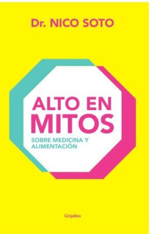 Alto en mitos. Sobre medicina y alimentación