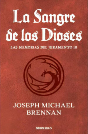 La sangre de los dioses. Las memorias del juramento III