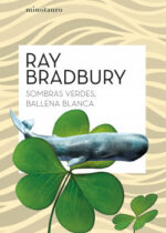 Sombras verdes, ballena blanca