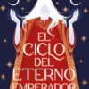 El ciclo del Eterno Emperador