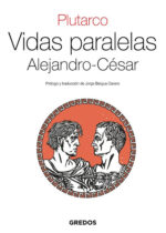 Vidas Paralelas. Alejandro-César