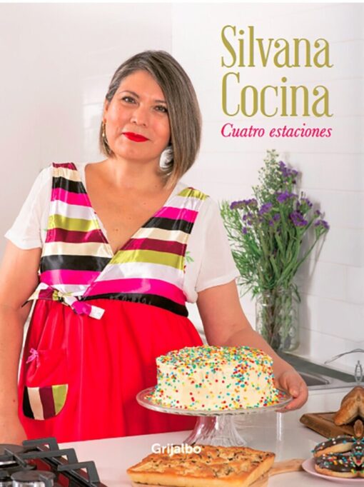 Silvana cocina. Cuatro estaciones