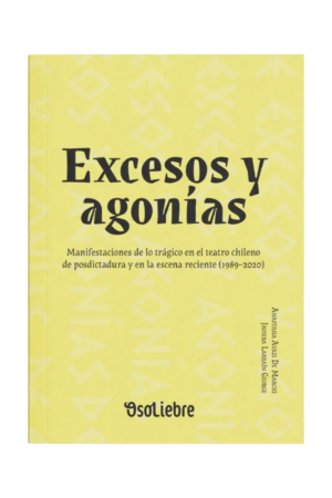 Excesos y agonías