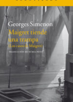 Maigret tiende una trampa. Los casos de Maigret