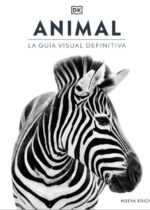 Animal. La guía visual definitiva