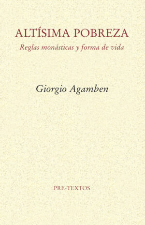 Altísima pobreza. Reglas monásticas y forma de vida