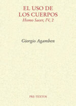 El uso de los cuerpos. Homo Sacer, IV, 2.
