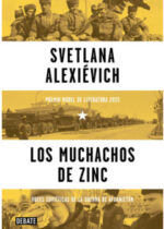 Los muchachos de zinc. Voces soviéticas de la guerra de Afganistán (Voces de utopía 3)