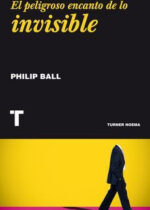 El peligroso encanto de lo invisible