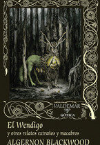 El Wendigo y otros relatos extraños y macabros
