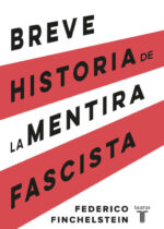Breve historia de la mentira fascista