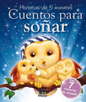 Historias de 5 minutos. Cuentos para soñar