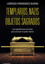 Templarios, nazis y objetos sagrados