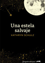 Una estela salvaje