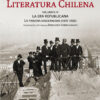 Historia crítica de la literatura chilena, vol. III. La era republicana, Independencia y formación del Estado nacional