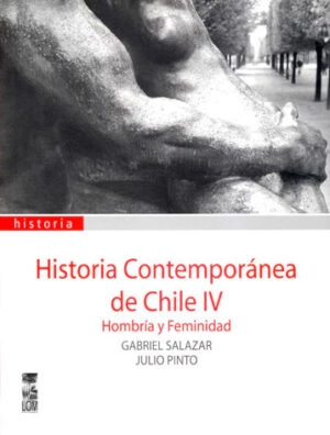 Historia Contemporánea de Chile IV