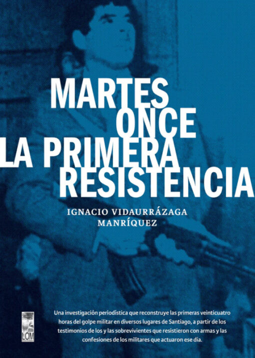 Martes once. La primera resistencia