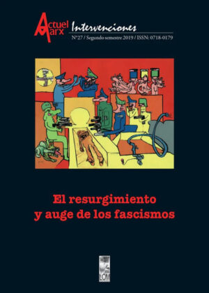 El resurgimiento y auge de los fascismos
