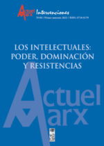 Los intelectuales: Poder, dominación y resistencias