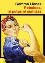 Rebeldes, ni putas ni sumisas