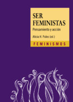 Ser feministas: Pensamiento y acción