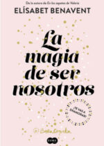 La magia de ser nosotros. Sofía 2