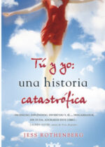 Tú y yo. Una historia catastrófica