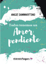 Todxs tenemos un amor pendiente