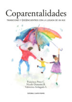 Coparentalidades. Transiciones y (des)encuentros con la llegada de un hijx