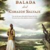 La balada del corazón salvaje